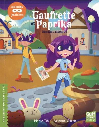 Gaufrette Et Paprika, Les Lutins Justiciers - Biscotte A Disparu