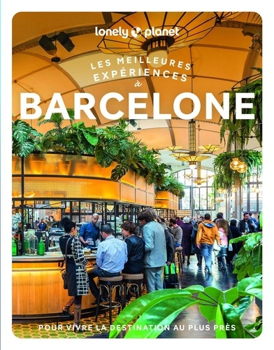 Les Meilleures Expériences À Barcelone (1 Plan Détachable)