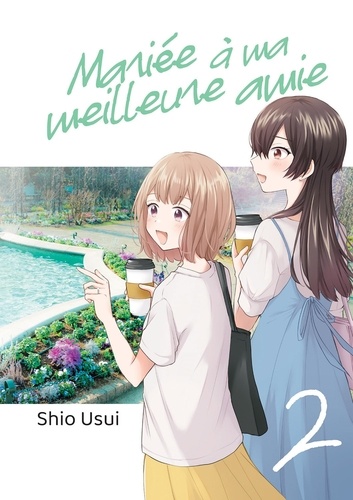 Mariée à ma meilleure amie - Tome 2