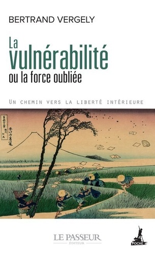 La Vulnérabilité Ou La Force Oubliée - Un Chemin Vers La Liberté Intérieure