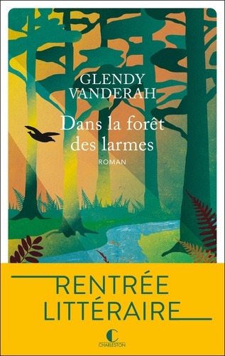 Dans La Forêt Des Larmes