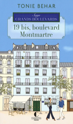 Saga Grands Boulevards - Tome 1 - 19 Bis, Boulevard Montmartre