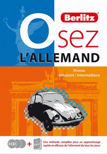 Osez l'allemand : Niveau débutant/intermédiaire (3CD audio) - Une méthode complète pour un apprentissage rapide et efficace de l'allemand de