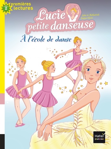 Lucie Petite Danseuse - Tome 1 - A L'école De Danse