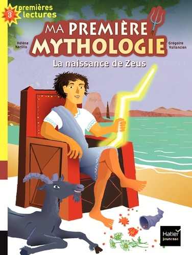 Ma Première Mythologie - Tome 11 - La Naissance De Zeus