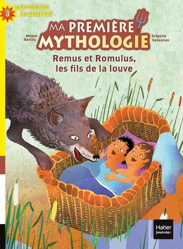 Ma Première Mythologie - Tome 14 - Remus Et Romulus, Les Fils De La Louve