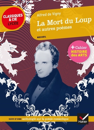 La Mort Du Loup Et Autres Poèmes (1826-1864) - Suivi D'une Anthologie Sur La Poésie Romantique
