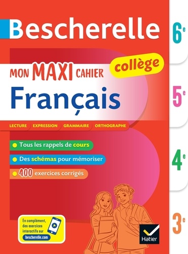 Mon Maxi Cahier De Français 6e, 5e, 4e, 3e