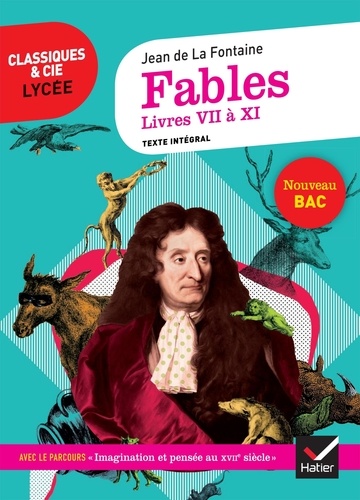 Fables, Livres Vii À Xi - Avec Le Parcours "Imagination Et Pensée Au Xviie Siècle
