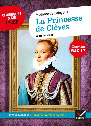 La Princesse De Clèves - Avec Le Parcours "Individu, Morale Et Société