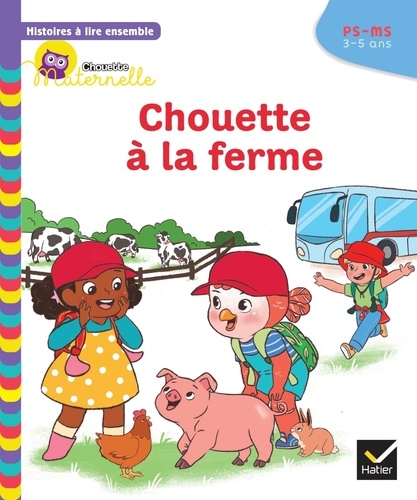 Chouette À La Ferme - Ps-Ms