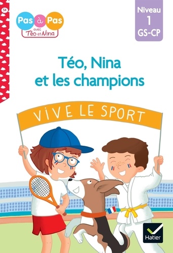 Je Lis Pas À Pas Avec Téo Et Nina - Tome 54 - Téo, Nina Et Les Champions - Niveau 1 Gs-Cp