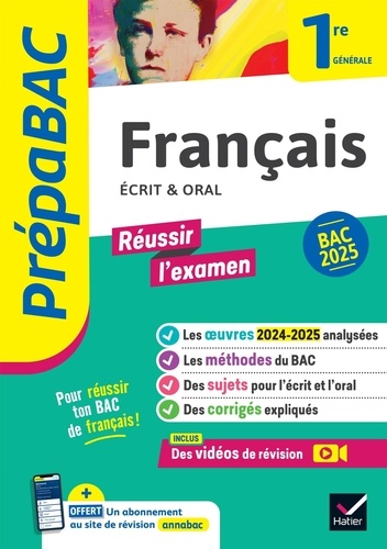 Français 1re Générale - Ecrit & Oral - Prépabac Réussir L'examen 2024-2025