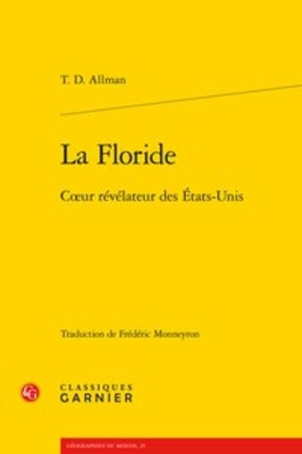 La Floride - Coeur Révélateur Des Etats-Unis