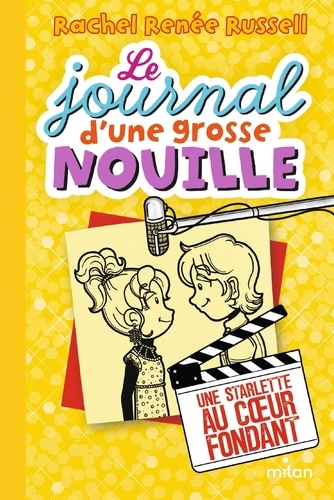 Le Journal D'une Grosse Nouille - Tome 7 - Une Starlette Au Coeur Fondant