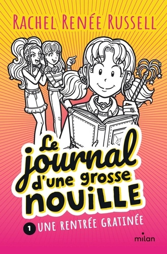 Le Journal D'une Grosse Nouille - Tome 1 - Une Rentrée Gratinée