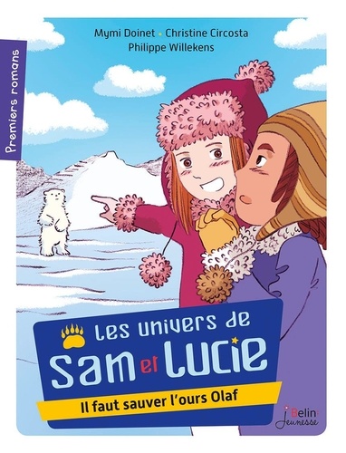Les Univers De Sam Et Lucie - Il Faut Sauver L'ours Olaf