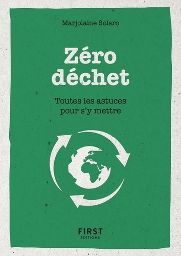 Zéro Déchet - Toutes Les Astuces Pour S'y Mettre