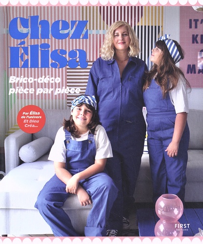 Chez Elisa - Brico-Déco Pièce Par Pièce