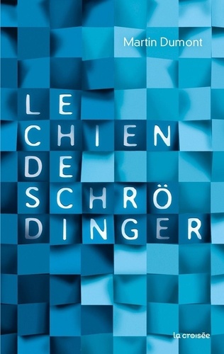 Le Chien De Schrödinger