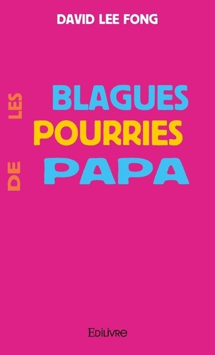 Les Blagues Pourries De Papa