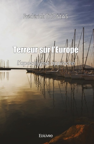 Terreur sur l'Europe: L'apocalypse approche
