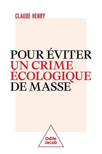 Pour Éviter Un Crime Écologique De Masse