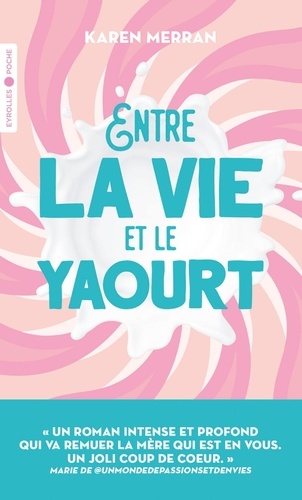 Entre La Vie Et Le Yaourt