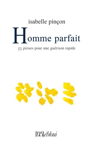 Homme Parfait - 53 Proses Pour Une Guérison Rapide