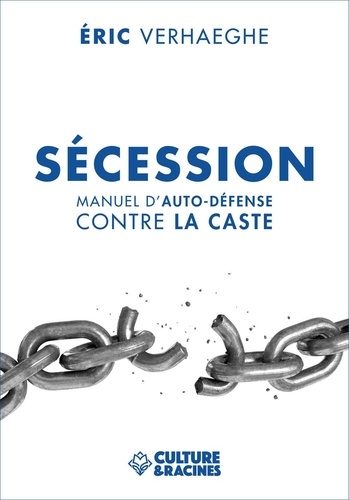 Sécession - Manuel D'auto-Défense Contre La Caste