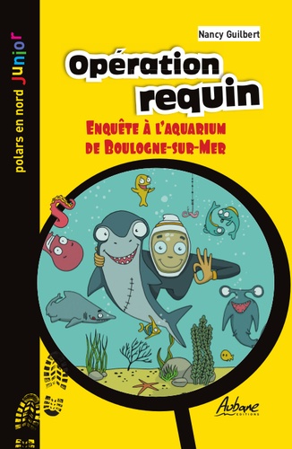 Opération Requin - Enquete À L'aquarium De Boulogne-Sur-Mer