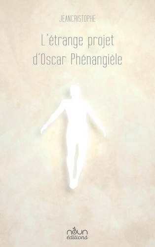 L'étrange Projet D'oscar Phénangièle