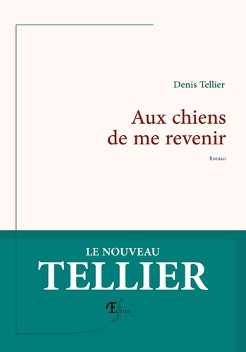 Aux Chiens De Me Revenir