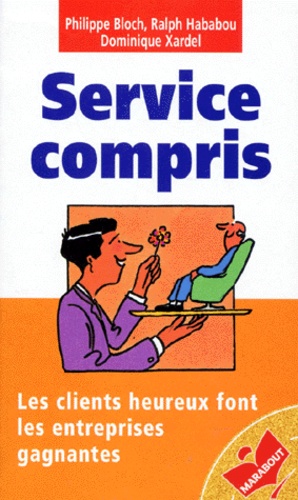 Service Compris - Les Clients Heureux Font Les Entreprises Gagnantes