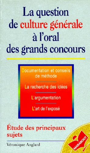 La Question De Culture Generale A L'oral Des Grands Concours - Etudes Des Principaux Sujets