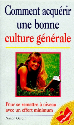 Comment Acquérir Une Bonne Culture Générale