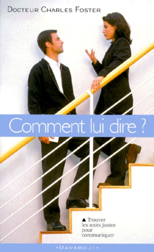 Comment Lui Dire ?