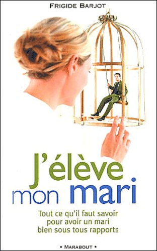J'élève Mon Mari