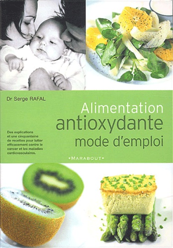 Alimentation Antioxydante, Mode D'emploi