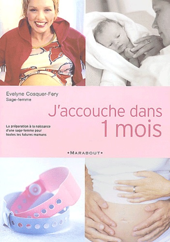 J'accouche Dans Un Mois
