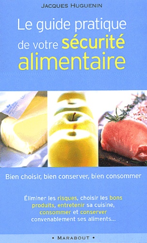 Le Guide Pratique De Votre Sécurité Alimentaire