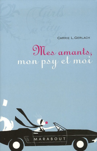 Mes Amants, Mon Psy Et Moi