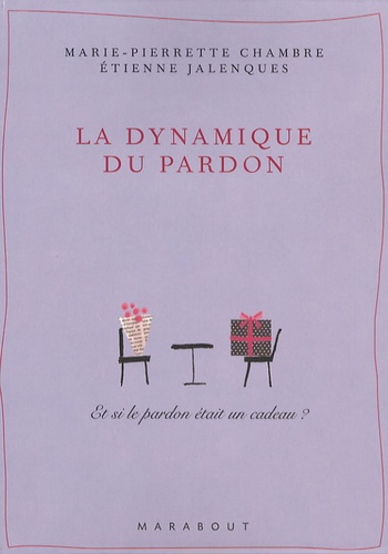 La Dynamique Du Pardon