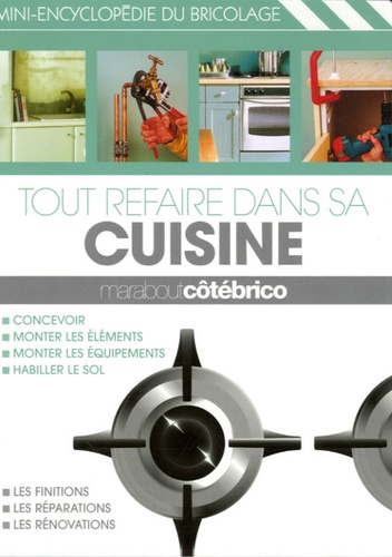 Tout Refaire Dans Sa Cuisine