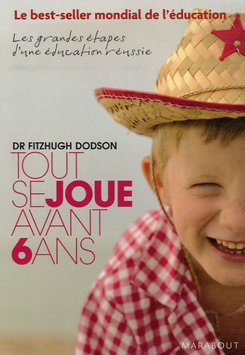 Tout Se Joue Avant 6 Ans - How To Parent