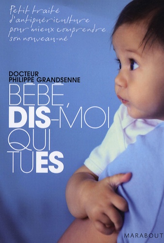 Bébé, Dis-Moi Qui Tu Es