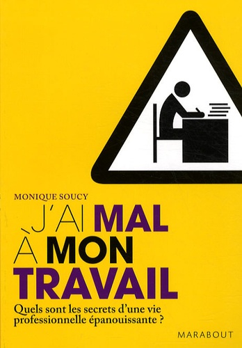 J'ai Mal À Mon Travail - Jusqu'où Tolérer L'insatisfaction ?