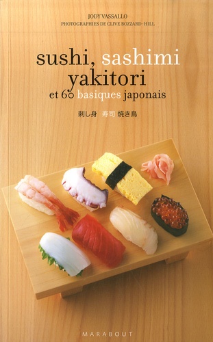 Sushi, Sashimi, Yakitori