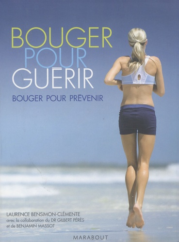 Bouger Pour Guérir - Bouger Pour Prévenir