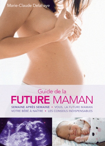 Le Guide Marabout De La Future Maman